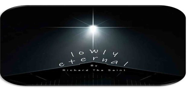Lowly_Eternal_by_Richard_the_Saint