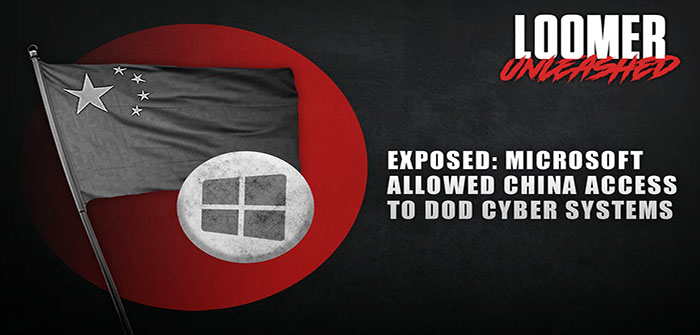 Microsoft_China_Loomer_Unleashed