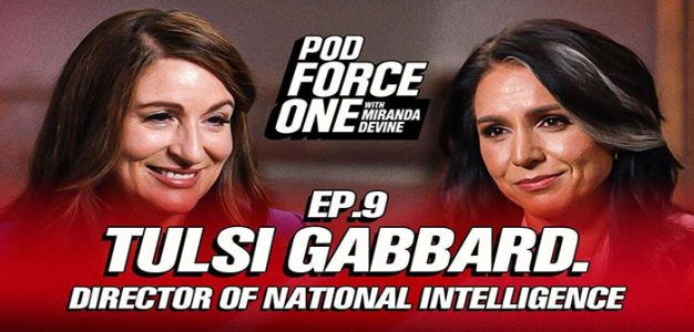 Miranda_Devine_Tulsi_Gabbard_Pod_Force_One_Episode_9