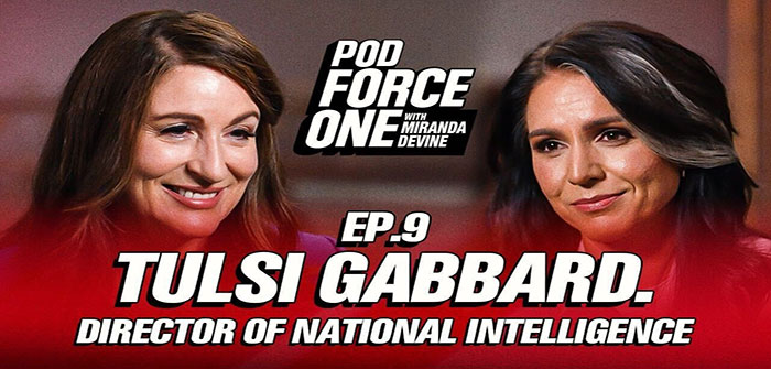 Miranda_Devine_Tulsi_Gabbard_Pod_Force_One_Episode_9