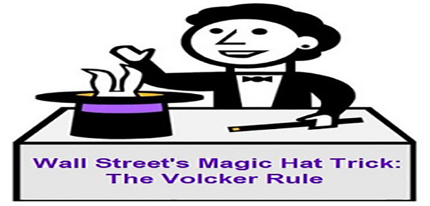 Wall_Streets_Magic_Hat_Trick_The_Volcker_Rule_ii
